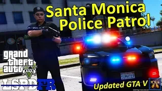 Santa Monica Police Patrol (Updated GTA V) | LSPDFR Episode 286