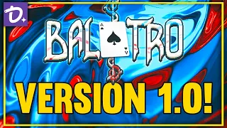 Balatro v1.0 is HERE!