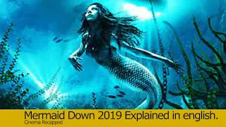 Mermaid down full movie recapped | Mermaid Down movie explained | Mermaid down recapped movie.