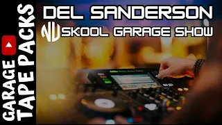 Del Sanderson ✩ Nu Skool Garage show ✩