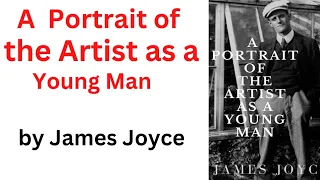 A Portrait of the Artist as a Young Man by James Joyce | Summary | Explained in Urdu & Hindi