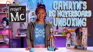 Project Mc² | Camryn Coyle’s RC Hoverboard + Doll | Cast Unboxing: Ysa Penarejo
