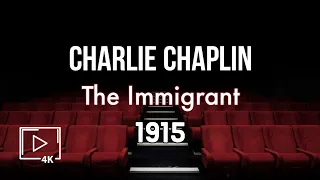 Charlie Chaplin The Immigrant 1915 | Public domain movies | 60fps 4k | Funny | Remastered sound.