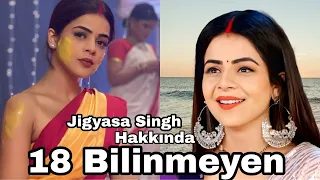 Jigyasa Singh Hakkında 18 Bilinmeyen