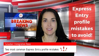 2 common Express Entry mistakes to avoid | #canadaexpressentry2023