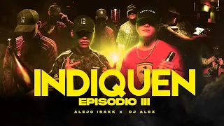 INDIQUEN - DJ ALEX, ALEJO ISAKK | E3  (Video Oficial)