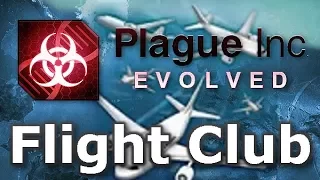 Plague Inc: Official Scenarios - Flight Club (Mega Brutal)