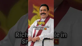 top 10 richest people in Sri Lanka 🇱🇰 😮 #shorts #srilanka #rich