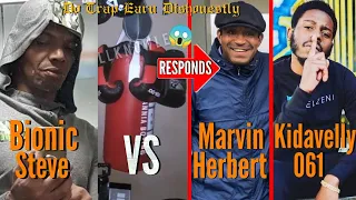 Fight Me: Bionic Steve Responds To Marvin Herbert & Kidavelly 061 With A Scary Message‼️