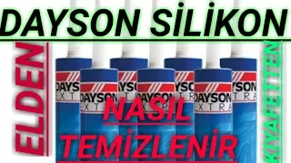 Dayson Silikon Elden Ve Kıyafetten Nasıl Temizlenir