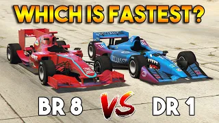 GTA 5 ONLINE : BR8 VS DR1 (WHICH IS FASTEST FORMULA CAR?)