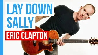 Lay Down Sally ★ Eric Clapton ★ Acoustic Guitar Lesson Tutorial [with PDF]
