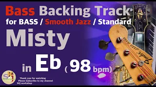 Misty Smooth Jazz Style -for Bass- in Eb(98bpm) : Backing Track