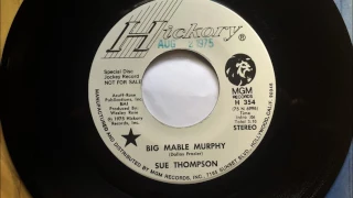 Big Mable Murphy , Sue Thompson , 1975