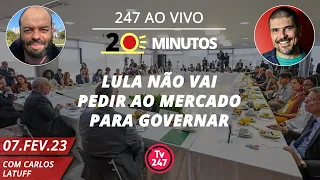 O dia em 20 minutos - Lula não vai pedir ao mercado para governar (07.02.23)