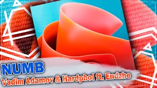 Vadim Adamov & Hardphol ft. Endzhe - Numb