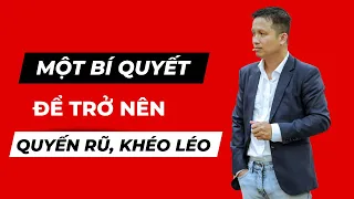 💥Một bí quyết để trở nên quyến rũ, khéo léo