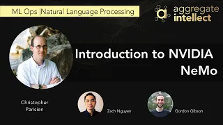 Introduction to NVIDIA NeMo - A Toolkit for Conversational AI | AISC