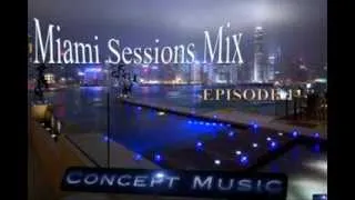 MIAMI SESSIONS MIX EPISODE 1