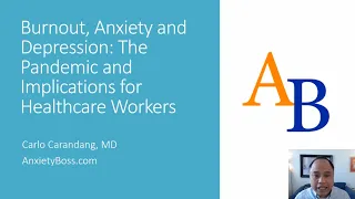 Burnout, Anxiety, and Depression: the Pandemic and Implications for Healthcare Workers