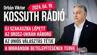 Orbán Viktor a Kossuth Rádióban 2024. április 19.