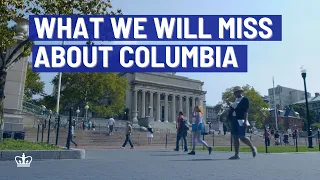 The Class of 2023 on What They Will Miss About Columbia