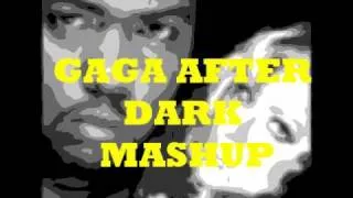 Timbaland feat lady gaga -GAGA AFTER DARK