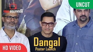 UNCUT - Dangal Movie Poster Launch | Aamir Khan, Nitesh Tiwari, Siddharth Roy Kapur