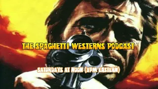 The Spaghetti Westerns Podcast - Season 2 Teaser