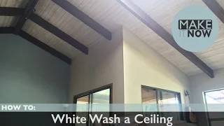 How To: White Wash a Ceiling