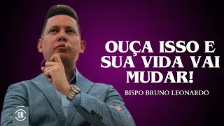 OUÇA ISSO E SUA VIDA VAI MUDAR | BISPO BRUNO LEONARDO