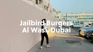 Jailbird Burgers Review | Al Wasl | Dubai | UAE