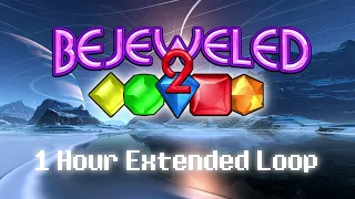 Bejeweled 2 Deluxe OST - Loading Screen Theme (Autonomus V2) (1 Hour Extended Loop)