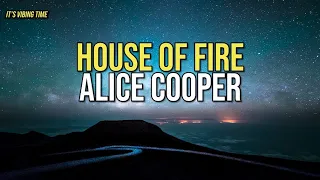 Alice Cooper - House Of Fire Lyrics Video