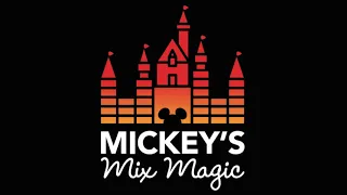 Mickey's Mix Magic 2019 Soundtrack - Disneyland Resort