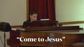 “Come to Jesus “ sung by Pastor Brad