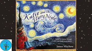 Katie and the Starry Night by James Mayhew - Read Aloud