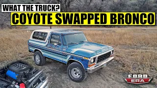 Coyote Swapped 1978 Ford Bronco Cruisaire Edition | What The Truck? | Ford Era