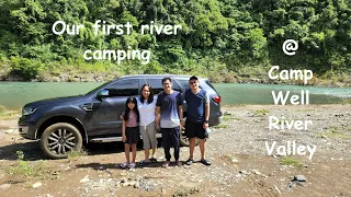 Camping: Camp Well River Valley, Tanay Rizal, PH