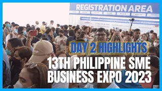 13th Philippine SME Business Expo 2023 - Day 2 Highlights