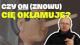 Dlaczego ON Cię okłamuje? Czy żyjesz z notorycznym KŁAMCĄ?