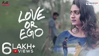 Love or Ego Malayalam Short Film | Libin Ayyambilly | Noufiya Khader