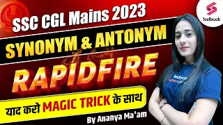 Synonyms & Antonyms Asked in SSC CGL Mains 2023 | Vocabulary | English By Ananya Ma'am