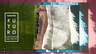 Nuestro Futuro: Agricultura y océanos