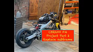 CBR600 F4 Project. Part 2. Fit replacement subframe
