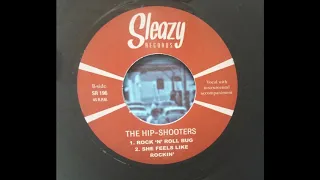 The Hip-Shooters - Rock`n`Roll Bug