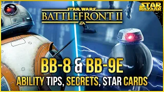 Battlefront 2 Tips | How To Play BB-8 and BB-9E Tips, Secrets, and Star Cards