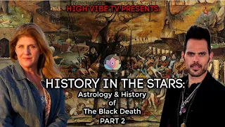 History In The Stars - The Astrology and History of The Black Death/Plague Part 2