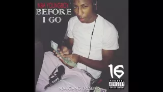 03) NBA YoungBoy : Before I Go - Kickin Shit