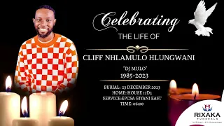 FUNERAL SERVICE OF CLIFF NHLAMULO "DJ MULO" HLUNGWANI